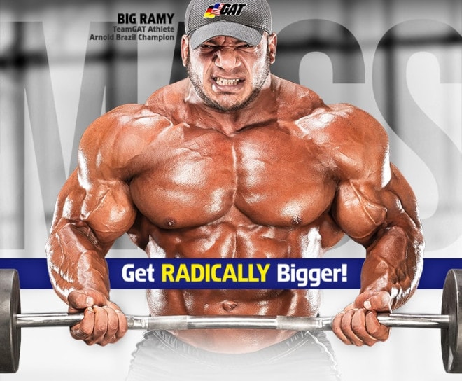 Get Radically Bigger!*. Big Ramy. TeamGAT Athlete. IFBB Pro.
